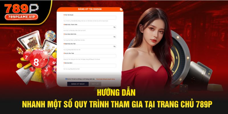 Một vài hướng dẫn cơ bản cho quy trình tham gia tại nhà cái